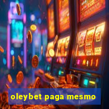 oleybet paga mesmo